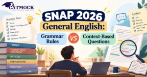 Read more about the article SNAP 2026 General English: Grammar Rules vs Context-Based Questions