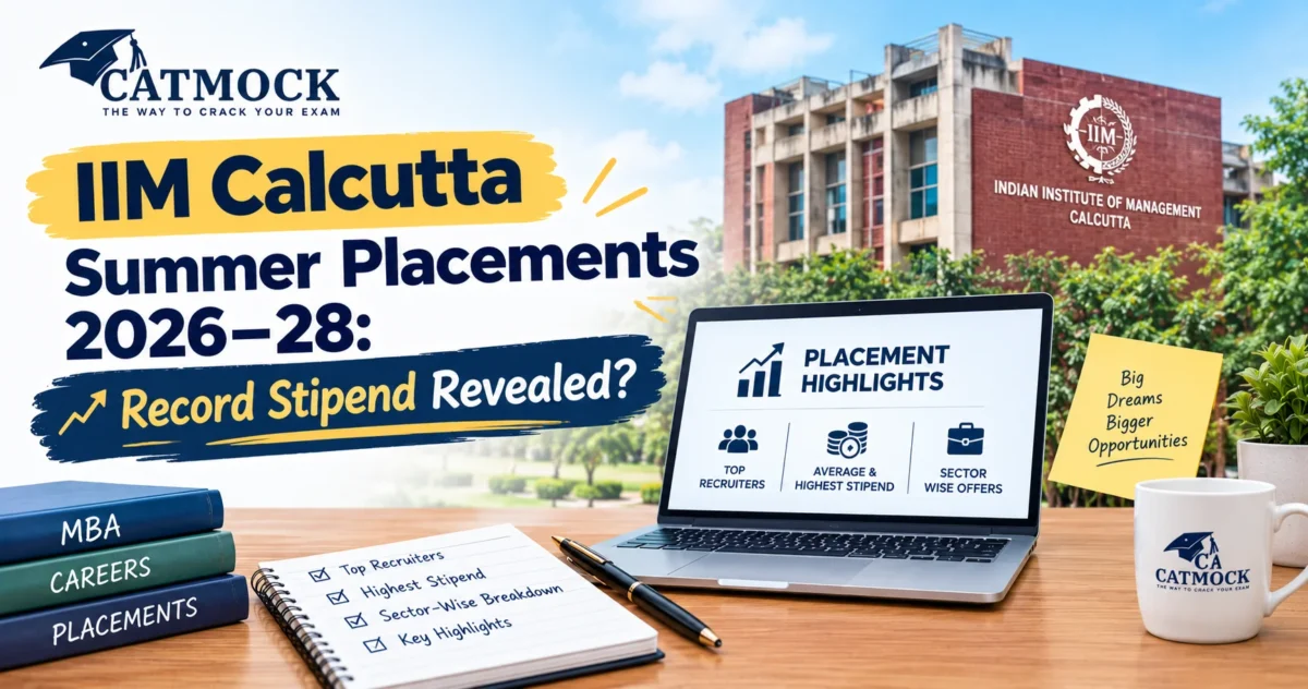 You are currently viewing IIM Calcutta Summer Placements 2026–28: Record Stipend Revealed?