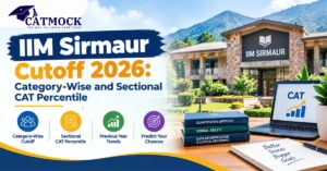 Read more about the article IIM Sirmaur Cutoff 2026: Category-Wise and Sectional CAT Percentile