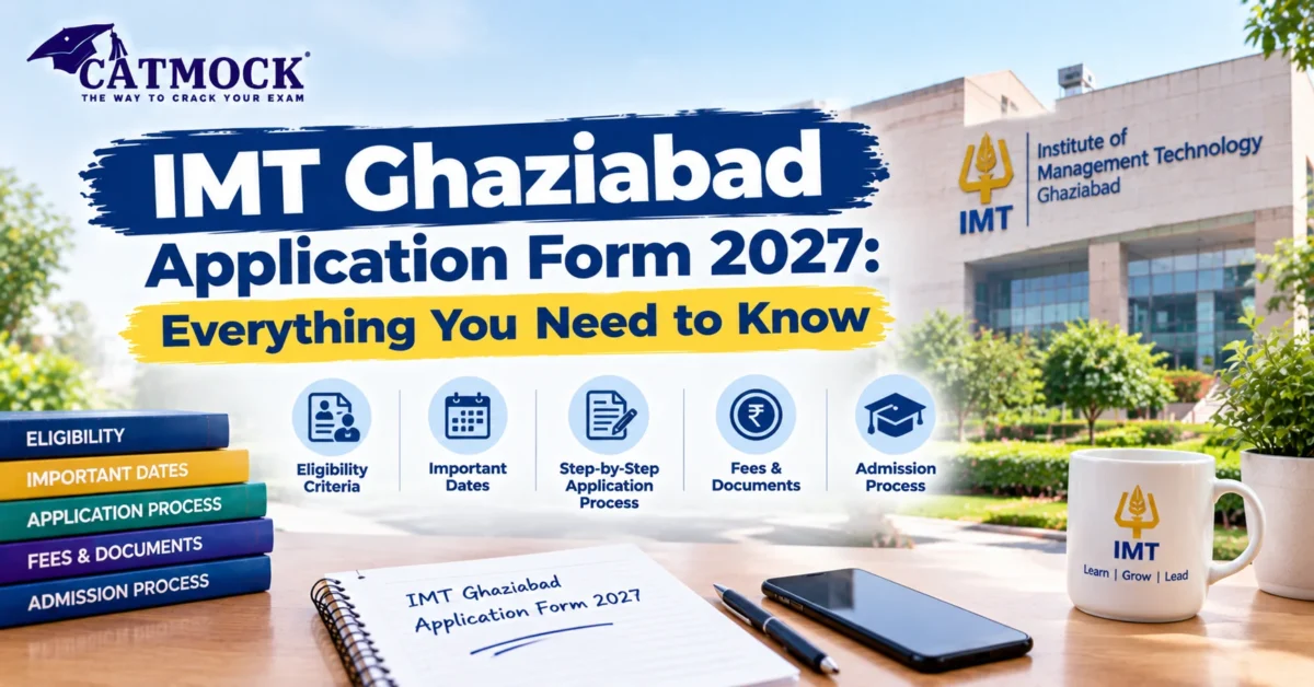 You are currently viewing IMT Ghaziabad Application Form 2027: Everything You Need to Know