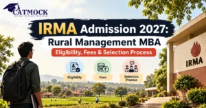 Read more about the article IRMA Admission 2027: Rural Management MBA Eligibility, Fees & Selection Process