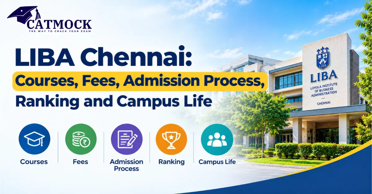 You are currently viewing LIBA Chennai: Courses, Fees, Admission Process, Ranking and Campus Life
