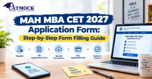 Read more about the article MAH MBA CET 2027 Application Form: Step-by-Step Form Filling Guide