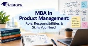 Read more about the article MBA in Product Management: Role, Responsibilities & Skills You Need