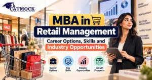 Read more about the article MBA in Retail Management: Career Options, Skills and Industry Opportunities
