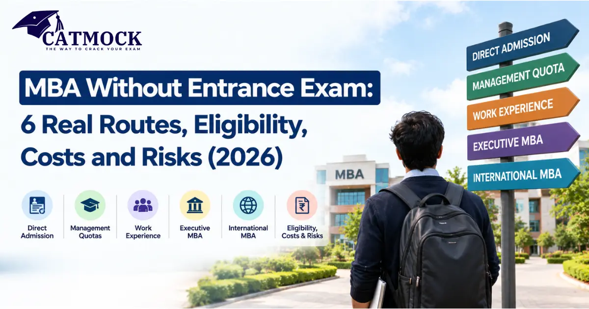 MBA Without Entrance Exam: 6 Real Routes, Eligibility, Costs and Risks (2026)