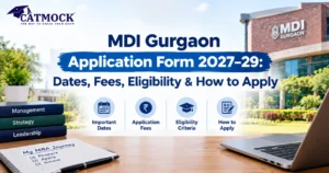 Read more about the article MDI Gurgaon Application Form 2027–29: Dates, Fees, Eligibility & How to Apply