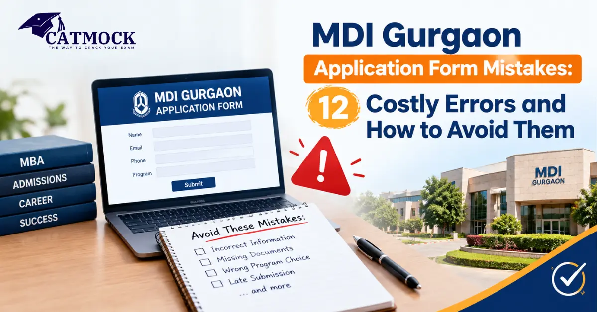 You are currently viewing MDI Gurgaon Application Form Mistakes: 12 Costly Errors and How to Avoid Them
