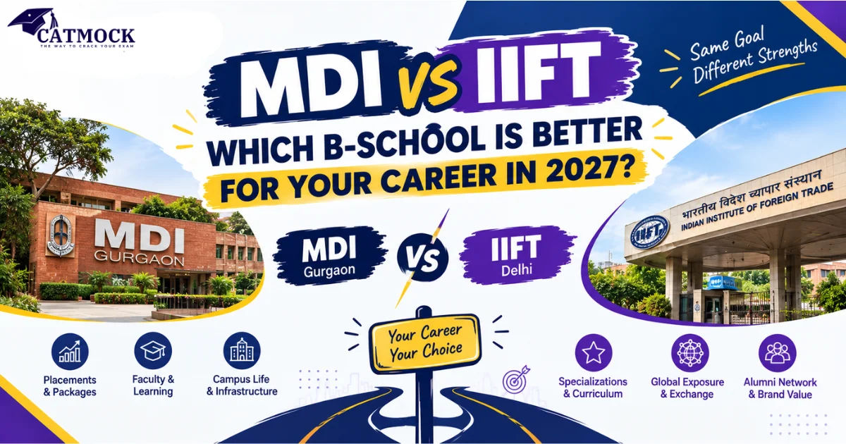 MDI vs IIFT: Which B-School Is Better for Your Career in 2027?