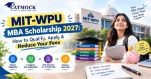 Read more about the article MIT-WPU MBA Scholarship 2027: How to Qualify, Apply & Reduce Your Fees