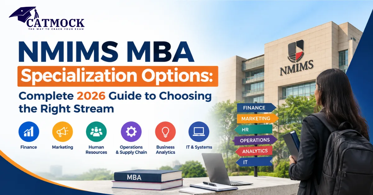 You are currently viewing NMIMS MBA Specialization Options: Complete 2026 Guide to Choosing the Right Stream