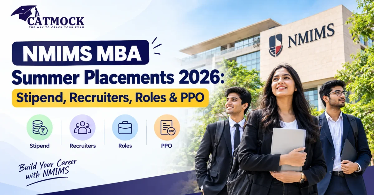 NMIMS MBA Summer Placements 2026: Stipend, Recruiters, Roles & PPO