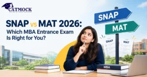 Read more about the article SNAP vs MAT 2026: Which MBA Entrance Exam Is Right for You?
