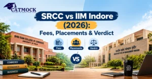 Read more about the article SRCC vs IIM Indore: Which Is Better for Your Career in 2026?