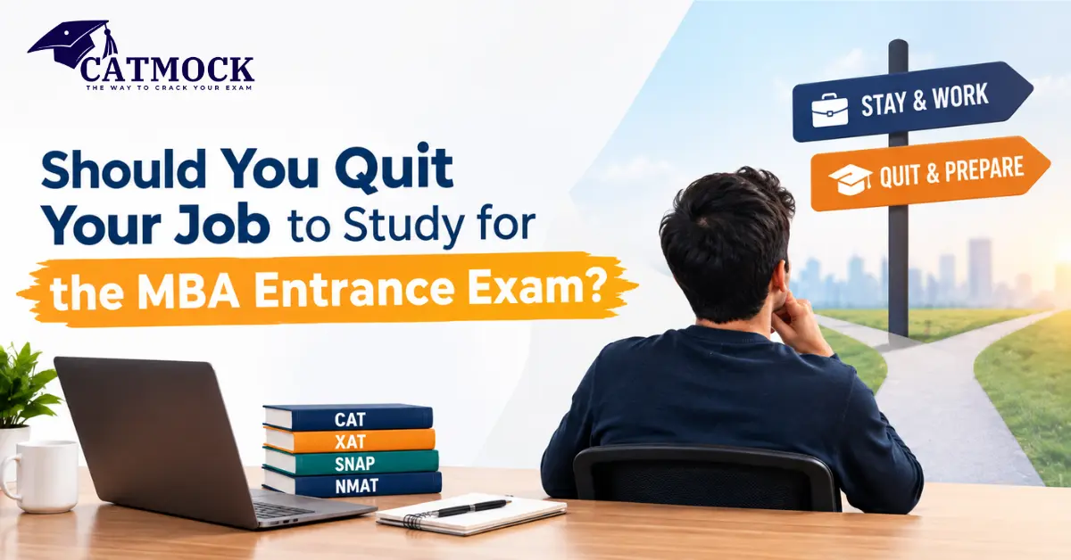 You are currently viewing Should You Quit Your Job to Study for the MBA Entrance Exam?