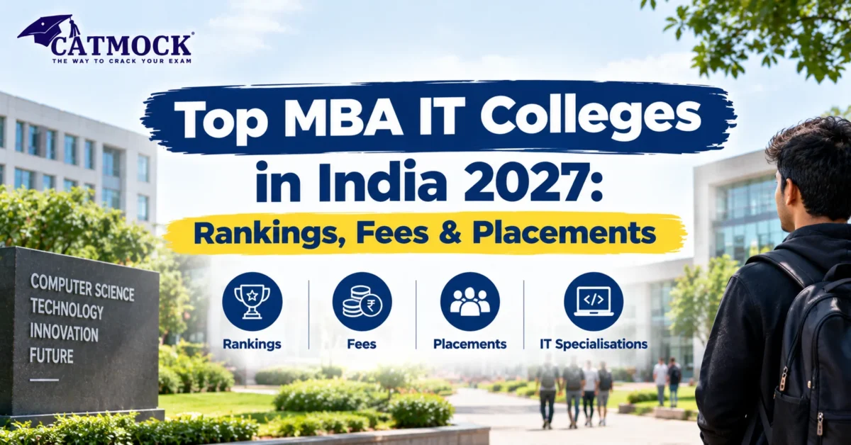 You are currently viewing Top MBA IT Colleges in India 2027: Rankings, Fees & Placements