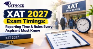 Read more about the article XAT 2027 Exam Timings: Reporting Time & Rules Every Aspirant Must Know